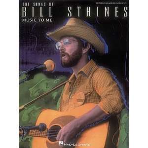   Songs of Bill Staines   Music to Me [Paperback] Bill Staines Books