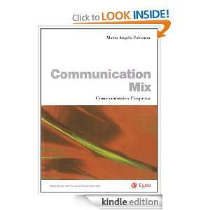 Communication mix: Come comunica limpresa (Biblioteca delleconomia d 