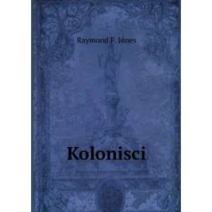  Kolonisci Raymond F. Jones Books
