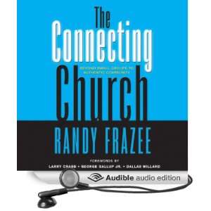  The Connecting Church Beyond Small Groups to Authentic 