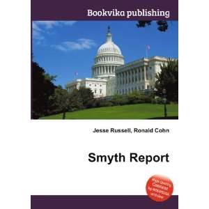 Smyth Report Ronald Cohn Jesse Russell  Books