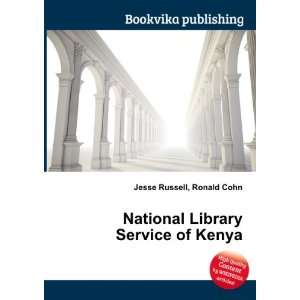   : National Library Service of Kenya: Ronald Cohn Jesse Russell: Books