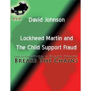   Johnson  Locheed Martin and Child Support Fraud DVD 