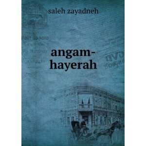  angam hayerah saleh zayadneh Books