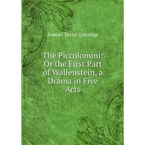   of Wallenstein, a Drama in Five Acts Samuel Taylor Coleridge Books