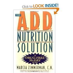 The A.D.D. Nutrition Solution A Drug Free 30 Day Plan [Paperback 