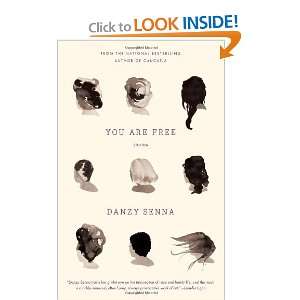  You Are Free: Stories [Paperback]: Danzy Senna: Books
