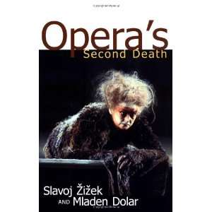  Operas Second Death [Paperback] Slavoj Zizek Books