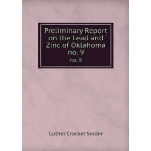   report on the lead and zinc of Oklahoma, Luther C. Snider Books