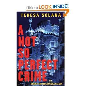  A Not So Perfect Crime [Paperback] Teresa Solana Books