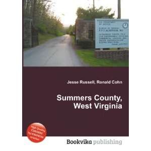    Summers County, West Virginia: Ronald Cohn Jesse Russell: Books