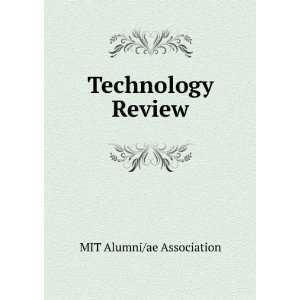  Technology Review: MIT Alumni/ae Association: Books