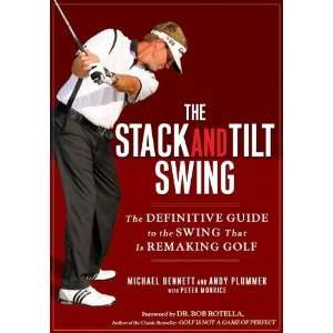 The Stack and Tilt Swing The Definitive Guide to the Swing That Is 