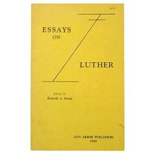  Essays on Luther. Kenneth Albert Strand Books