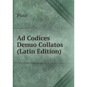  Ad Codices Denuo Collatos (Latin Edition): Plato: Books