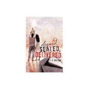  Signed, Sealed, Delivered[ SIGNED, SEALED, DELIVERED ] by 