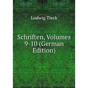   , Volumes 9 10 (German Edition) (9785875608483) Ludwig Tieck Books