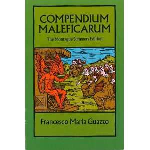 Compendium Maleficarum by Francesco Maria Guazzo