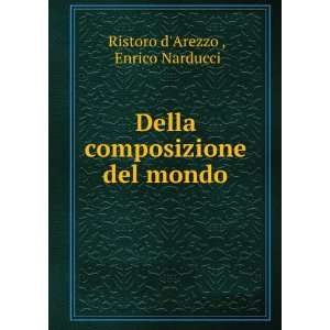  Della composizione del mondo Enrico Narducci Ristoro d 