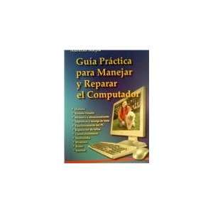    Guia Practica y Reparer el Computador Aurelio Mejia Books