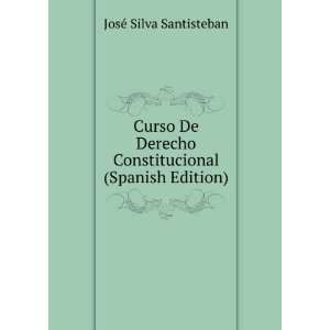   Constitucional (Spanish Edition): JosÃ© Silva Santisteban: Books