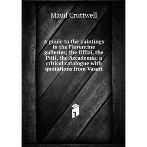   critical catalogue with quotations from Vasari Maud Cruttwell Books