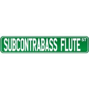  New  Subcontrabass Flute St .  Street Sign Instruments 