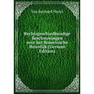   het Romeinsche Huwelijk (German Edition) Vos Bernard Henri Books