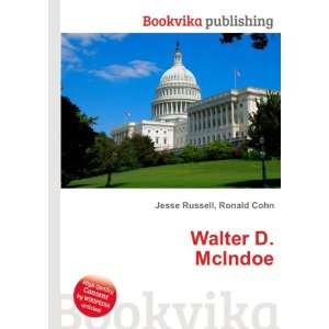  Walter D. McIndoe Ronald Cohn Jesse Russell Books
