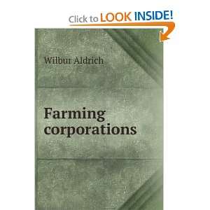  Farming corporations Wilbur Aldrich Books