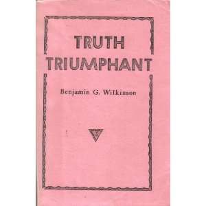   Triumphant the Church in the Wilderness Benjamin G. Wilkinson Books