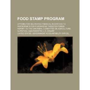  Food Stamp Program options for delivering financial 