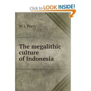  The megalithic culture of Indonesia: W J. Perry: Books