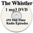 THE WHISTLER 490 Episodes 1  DVD Old Time Radio OTR 