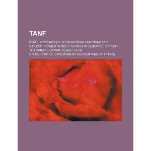  TANF: state approaches to screening for domestic violence 