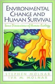 Environmental Change and Human Survival: Some Dimensions of Human 