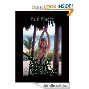 Sacrifice To The Emerald God Paul Blades  Kindle Store