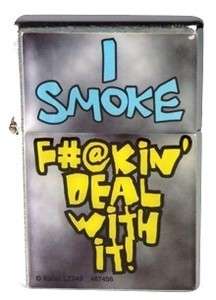 Refillable Lighter I Smoke F@#Kin Deal With It Box#2  