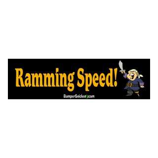  Ramming Speed   Funny Bumper Stickers (Large 14x4 inches 