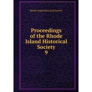   Island Historical Society. 9 Rhode Island Historical Society Books