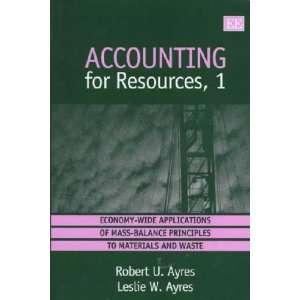   Accounting for Resources, 1 Robert U./ Ayres, Leslie W. Ayres Books