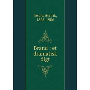  Brand  et dramatisk digt Ibsen Henrik Books