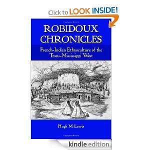 Robidoux Chronicles Ethnohistory of the French American Fur Trade 