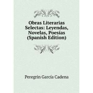  Obras Literarias Selectas Leyendas, Novelas, PoesÃ­as 