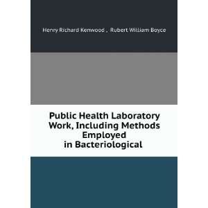   Bacteriological . Rubert William Boyce Henry Richard Kenwood  Books