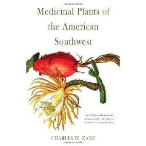  Medicinal Plants of the American Southwest (Herbal Medicine 