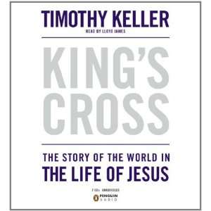   of the World in the Life of Jesus [Audio CD]: Timothy Keller: Books