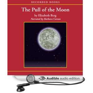  The Pull of the Moon A Novel (Audible Audio Edition 