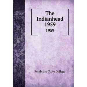  The Indianhead. 1959 Pembroke State College Books