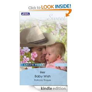 Her Baby Wish: Patricia Thayer:  Kindle Store